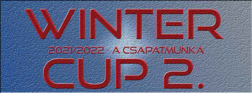 Winter Cup 2021/22 – 2. forduló – A csapatmunka (2021.12.11 és 12.12)